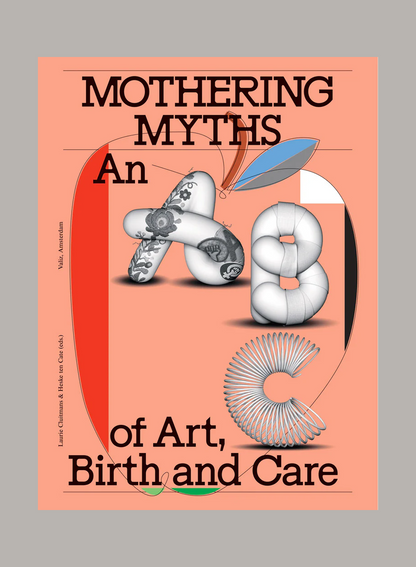 Knyga "Mothering Myths: An ABC of Art, Birth and Care"