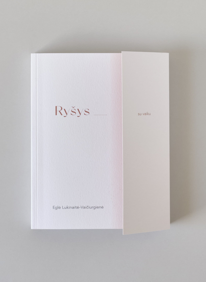 Knyga "Ryšys su vaiku, ryšys su savimi" Eglė Lukinaitė-Vaičiurgienė